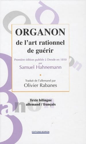 Organon de l'art rationnel de guérir: Edition bilingue français-allemand book