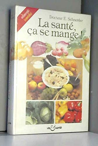 La Santé, ça se mange ! Tome 1: La Santé, ça se mange book