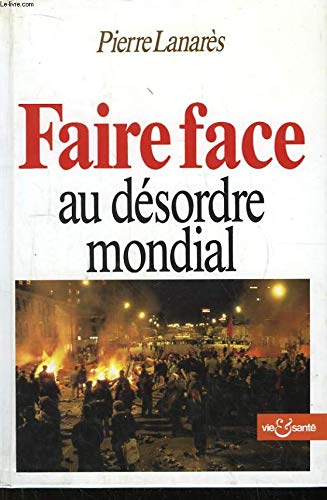 Faire face au desordre mondial (French Edition) Books
