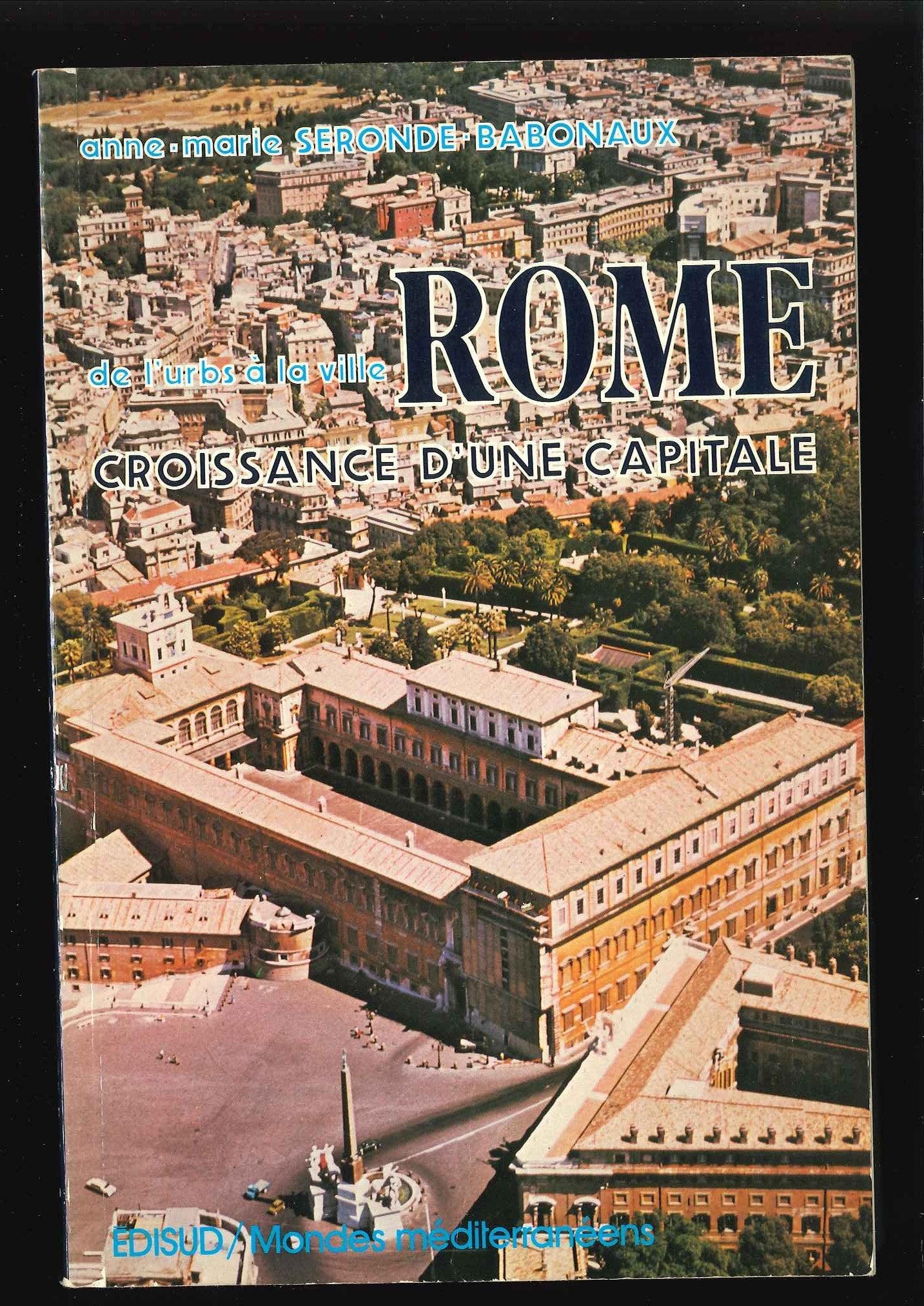 De l'Urbs à la ville: Rome : Croissance d'une capitale Books