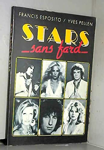 Stars sans fard by Esposito, Francis, Pellen, Yves, Amont, Michel book