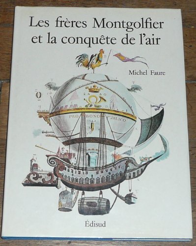 Les Frères Montgolfier et la conquête de l'air book