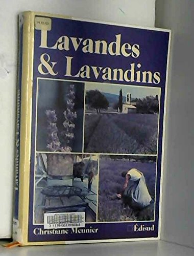 Lavandes et lavandins (Culture de la lavande) - traduit de l'anglais par André Masson et Michel Ollivier Books