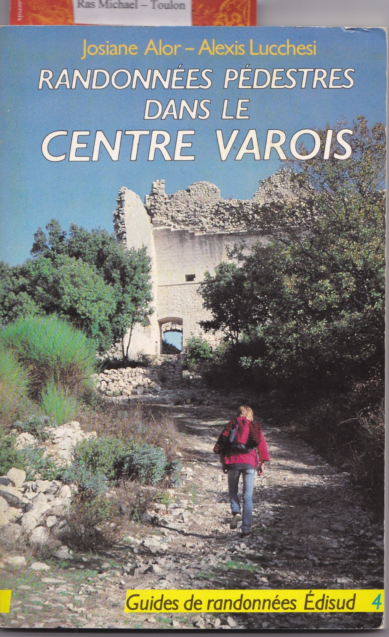 Randonnées pedestres dans le centre varois / montagne de la loube, barre du cuers, barre de saint-qu book