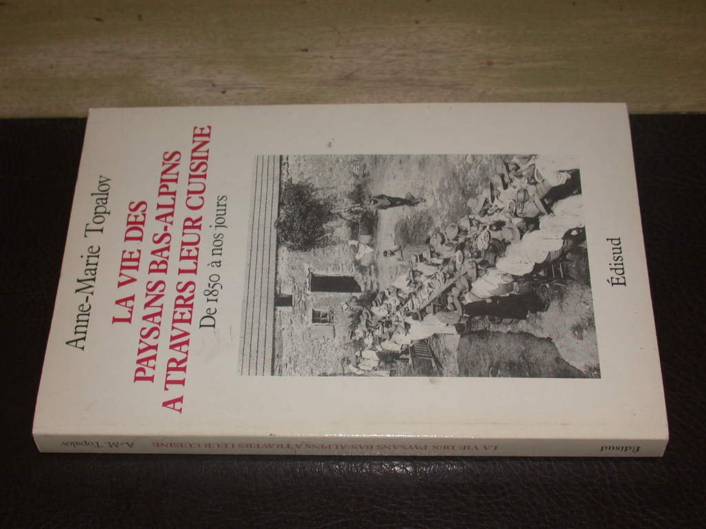 La Vie des paysans bas-alpins à travers leur cuisine de 1850 à 1950 book