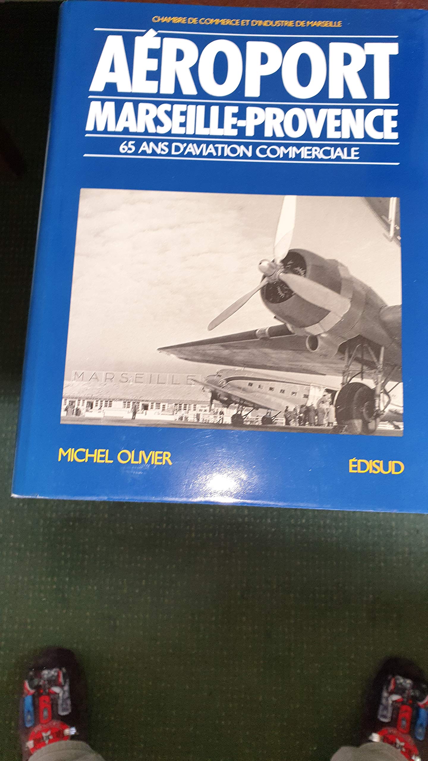 Aéroport Marseille-Provence : 65 ans d'aviation commerciale book