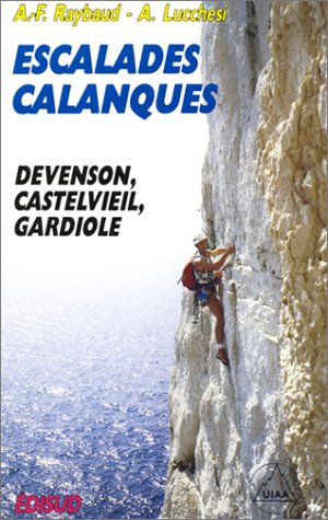 Escalades - Calanques : Devenson, Castelvieil, Gardiole book