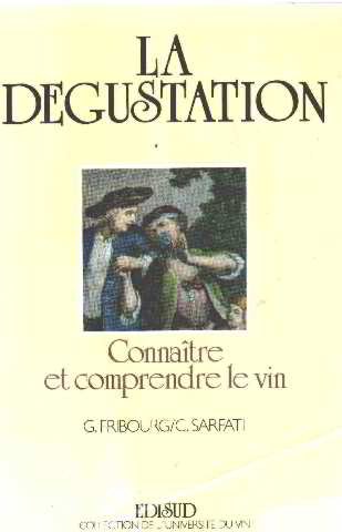 La Dégustation, connaître et comprendre le vin: Méthodes pédagogiques et exercices pratiques Books