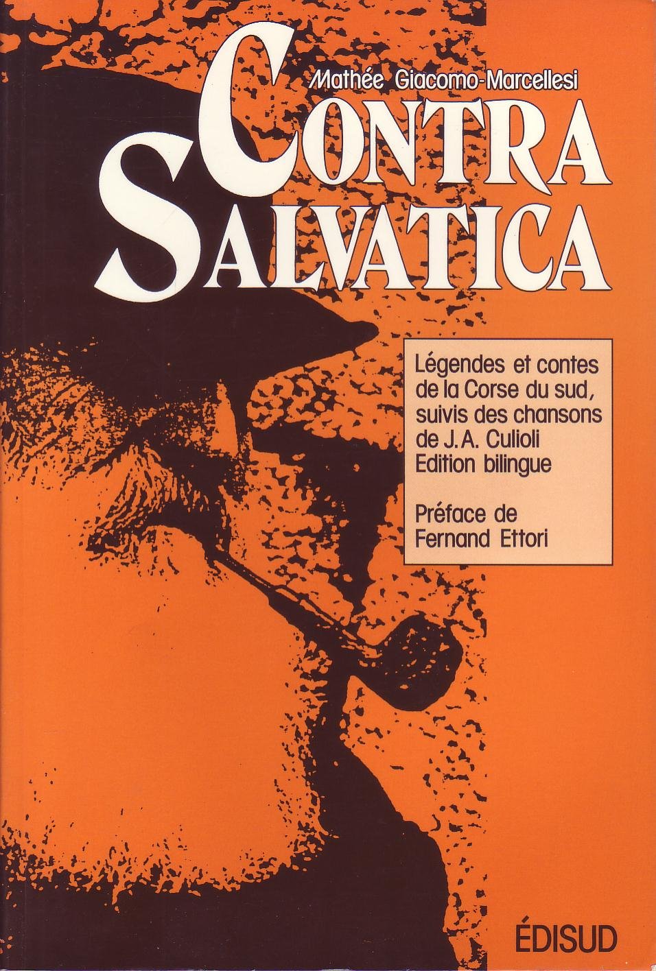 Contra salvatica : légendes et contes de Corse du Sud book