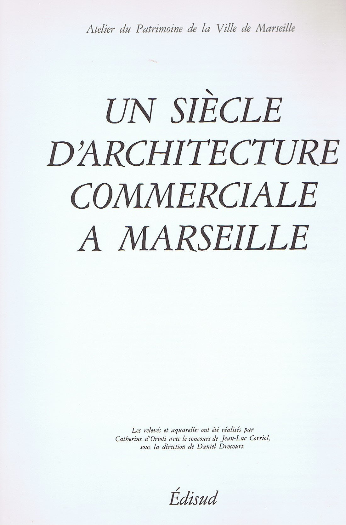 Un siècle d'architecture commerciale à Marseille Books
