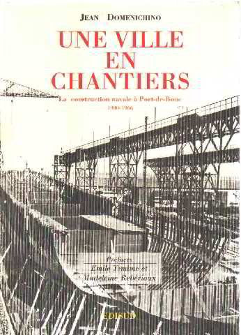 Une Ville en chantiers : la construction navale à Port-de-Bouc, 1900-1966 Books