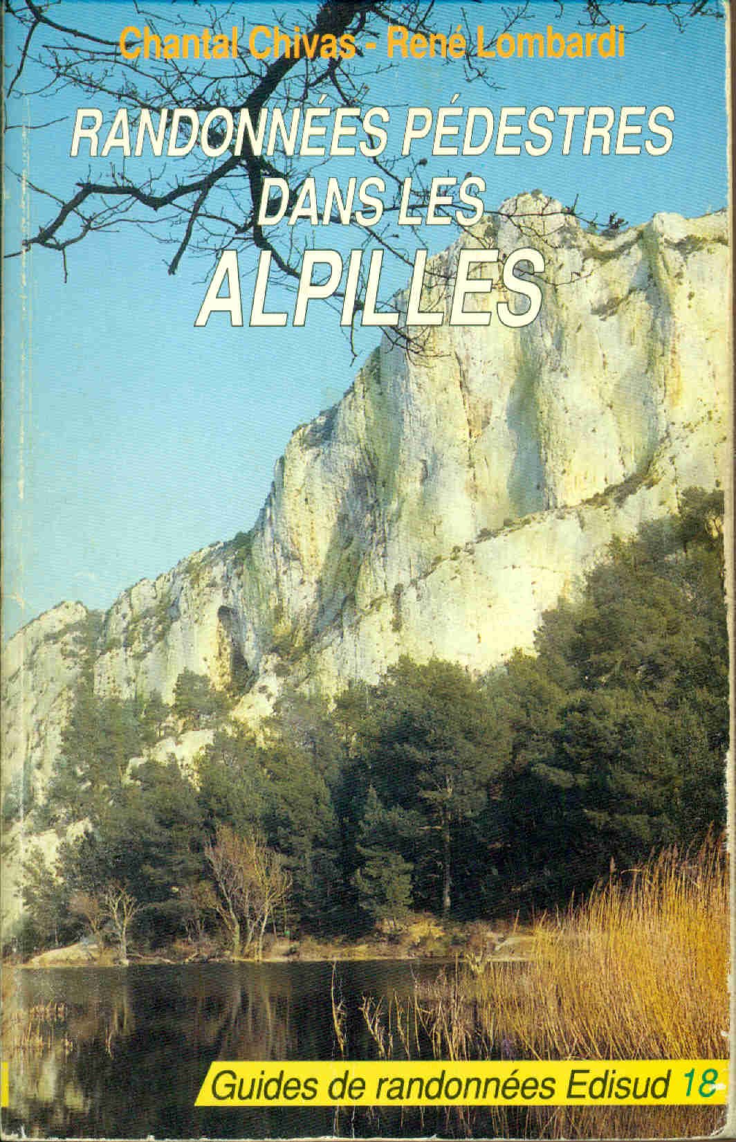 Randonnées pédestres dans les Alpilles : la Montagnette, Fontvieille, la chaîne des Alpilles Books