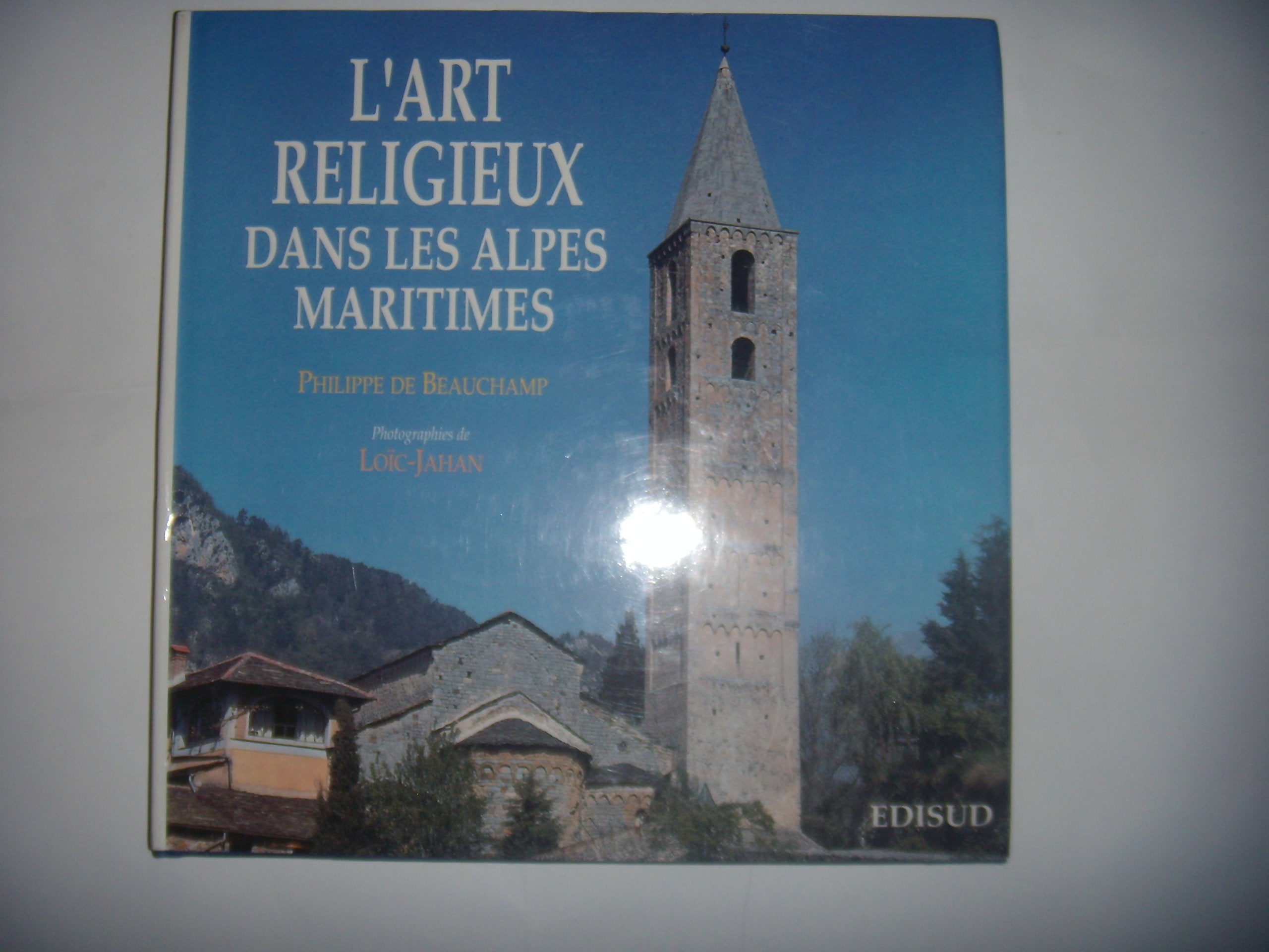 L'art religieux dans les Alpes-Maritimes: Architecture religieuse, peintures murales er retables Books