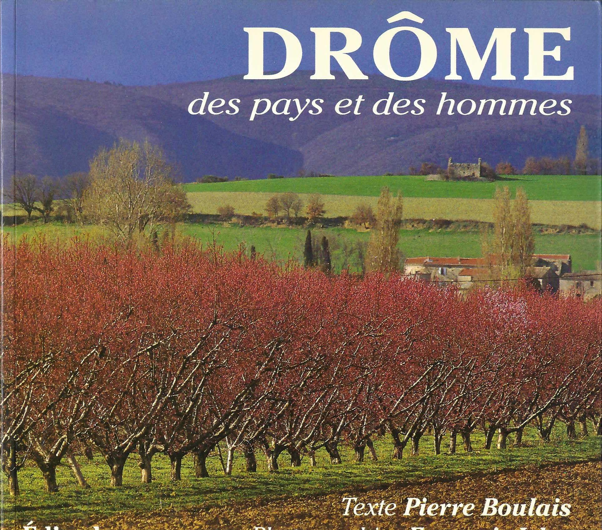 Drome, Des Pays Et Des Hommes book