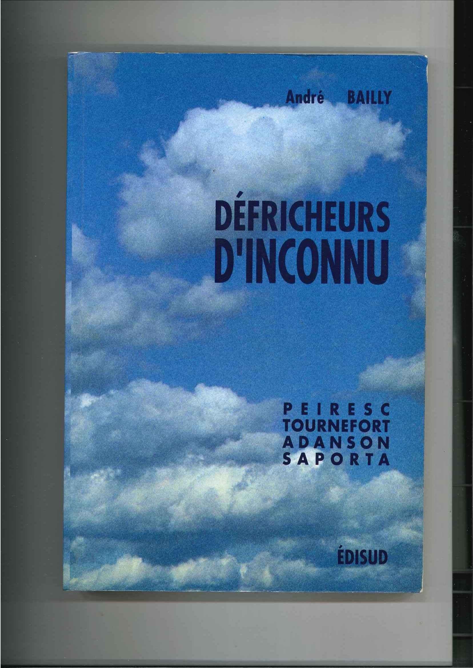 Defricheurs D'Inconnu. Peiresc, Tournefort, Adanson, Saporta book