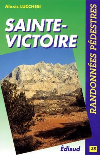 Randonnées à pied dans la montagne Sainte-Victoire Books
