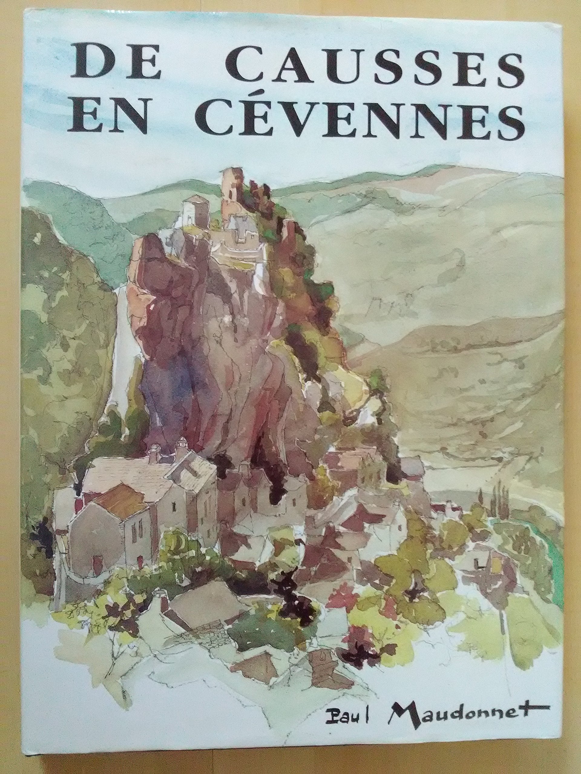 De Causses en Cévennes: Carnet d'un amateur book