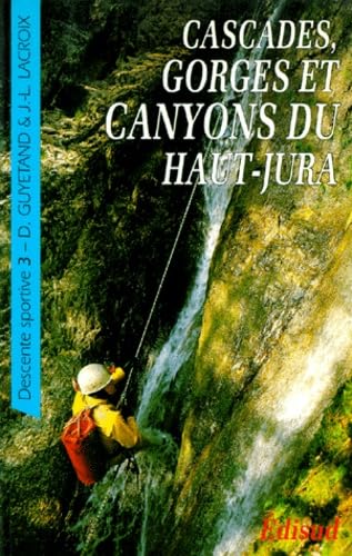 Cascades, gorges et canyons du Haut-Jura book