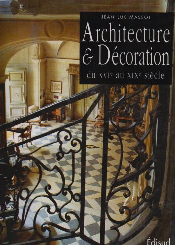 L'art de restaurer en Provence 2. Architecture et Décoration du XVI au XIX sièle. book