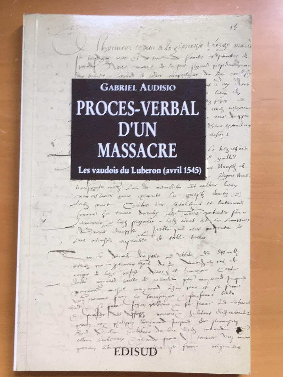 Le massacre des Vaudois du Luberon . book