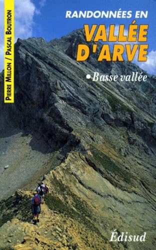 Randonnees Dans La Vallee De L'Arve. Tome 1, Basse Vallee Books