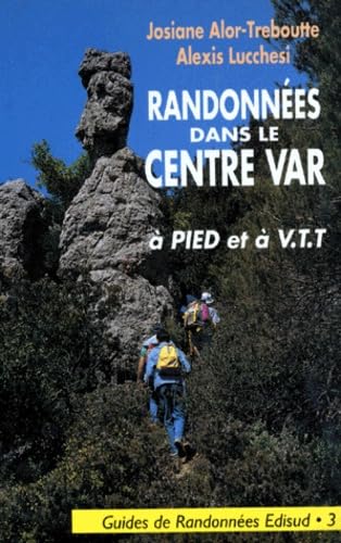 Randonnées à pied et à VTT dans le centre varois book
