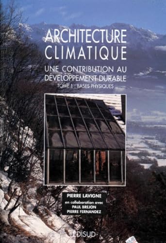 Architecture climatique : Une contribution au développement durable, tome 1 : Bases physiques book