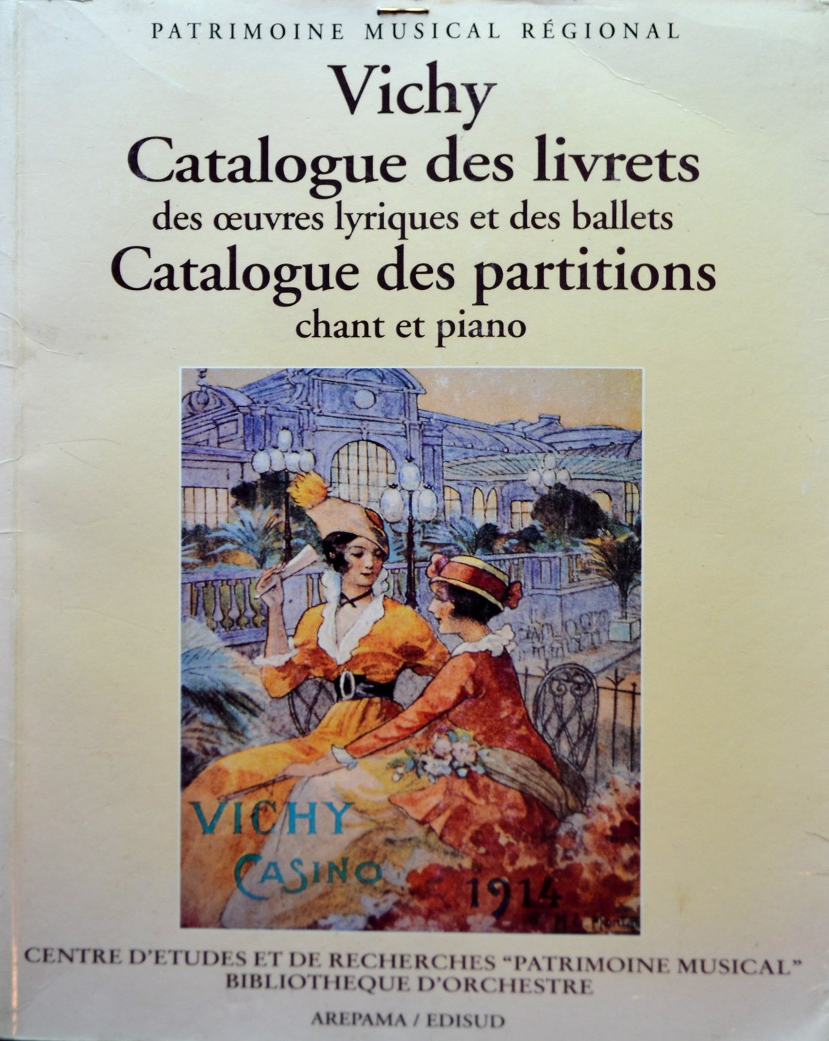 Catalogue des livrets des oeuvres lyriques et des ballets, catalogue des partitions chant et piano Books