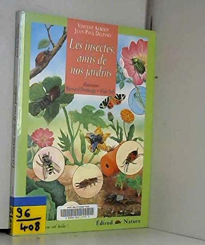 Les Insectes, Amis De Nos Jardins Books