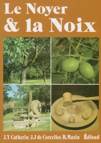 Le noyer & la noix Leisure, Home & Garden