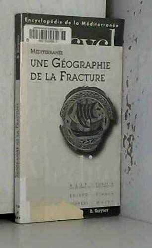 Méditerranée, géographie et fracture book