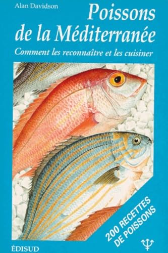 Poissons De La Mediterranee. Comment Les Reconnaitre Et Les Cuisiner Books