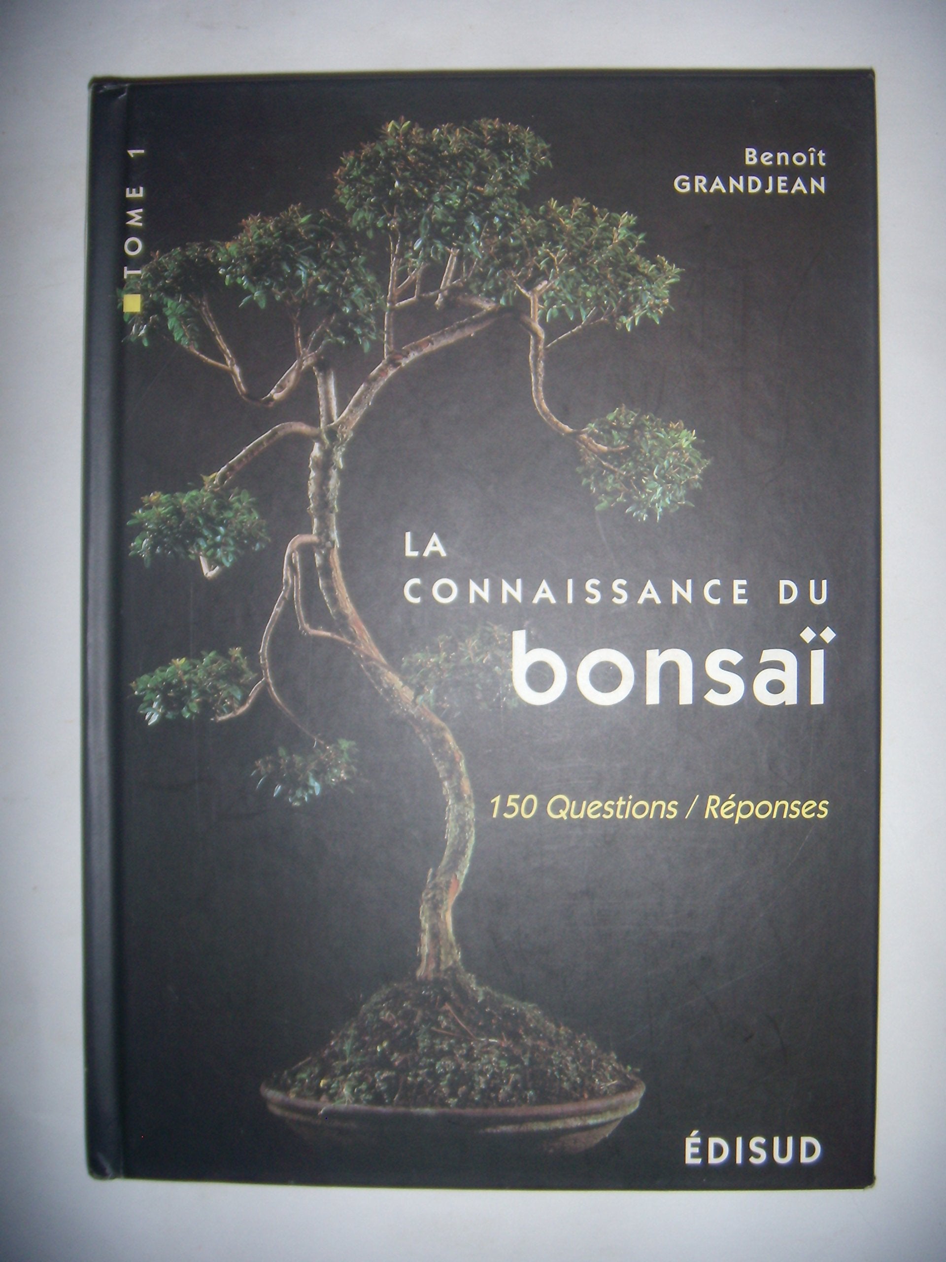 La connaissance du bonsaï - 150 questions-réponses Leisure, Home & Garden