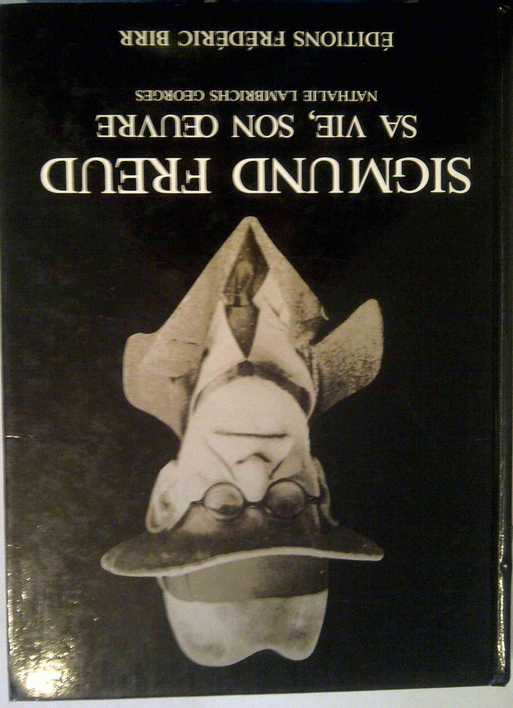 Sigmund Freud sa vie , son oeuvre book