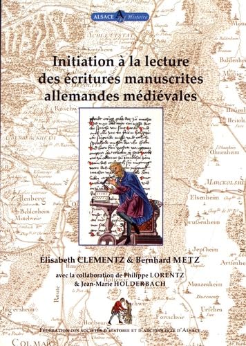 Initiation à la lecture des écritures manuscrites allemandes médiévales book
