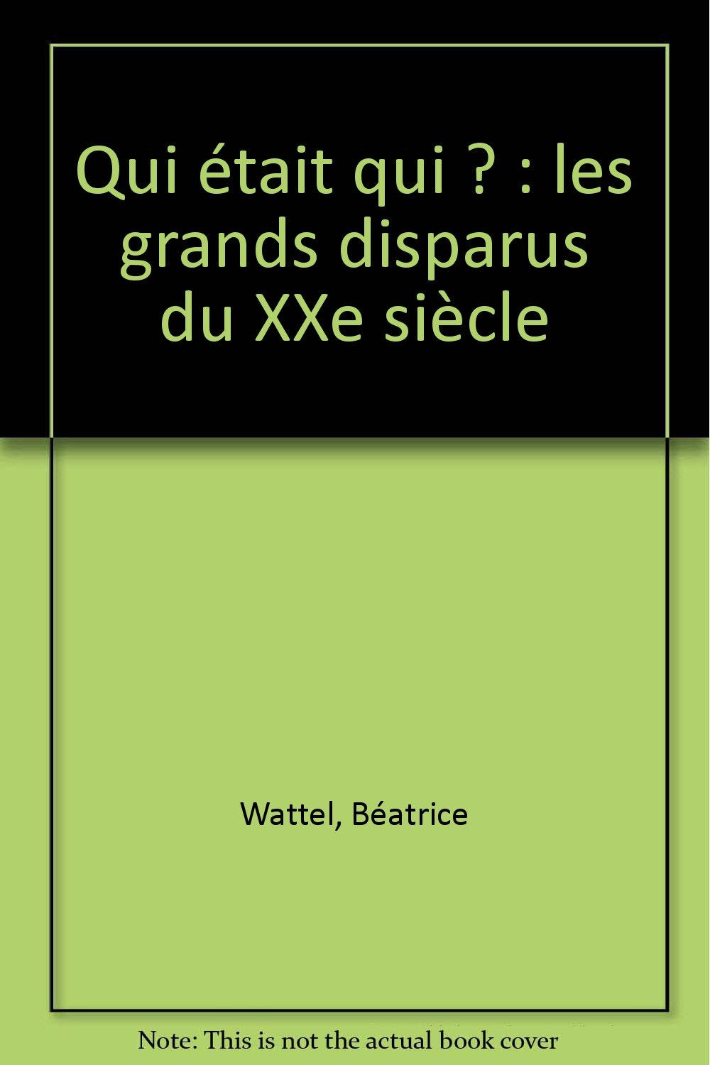 Qui était qui XXe siècle : who's who in France book