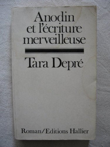 Anodin et l'écriture merveilleuse book