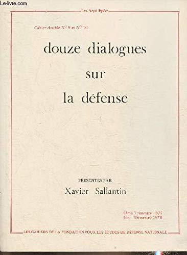 Douze dialogues sur la défense (Les Sept épées) book