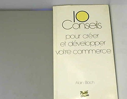 10 conseils pour créer et développer votre commerce book
