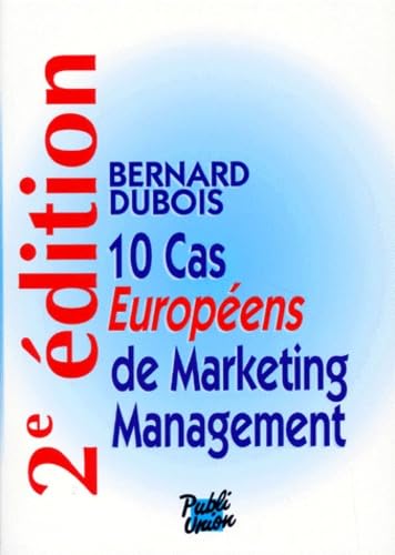 10 cas européens de marketing management book