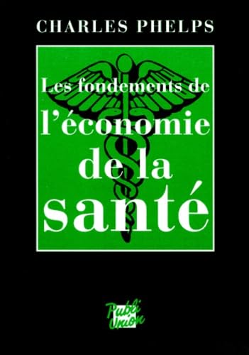 Les Fondements de l'économie de la santé book