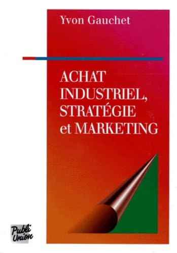 Achat industriel, stratégie et marketing Books