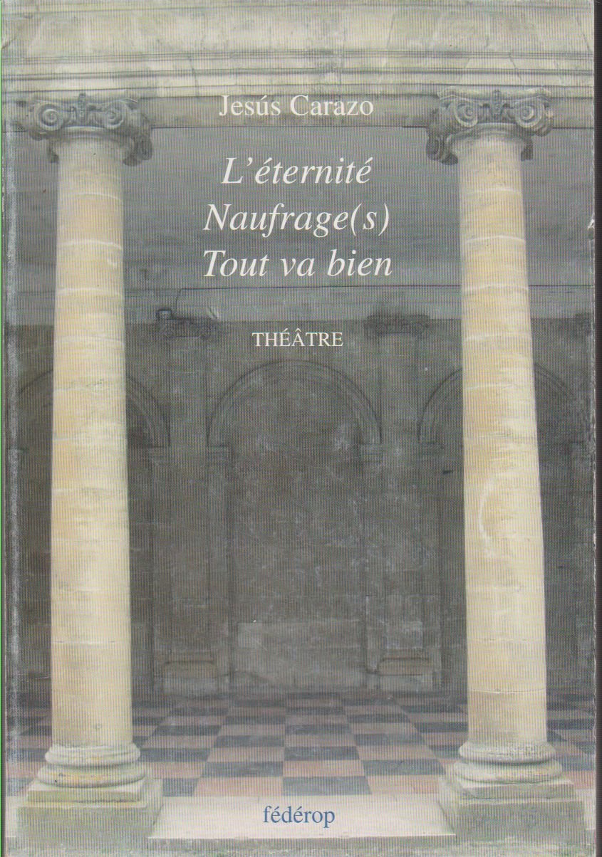 L'Eternité ; Naufrage(s) ; Tout va bien book