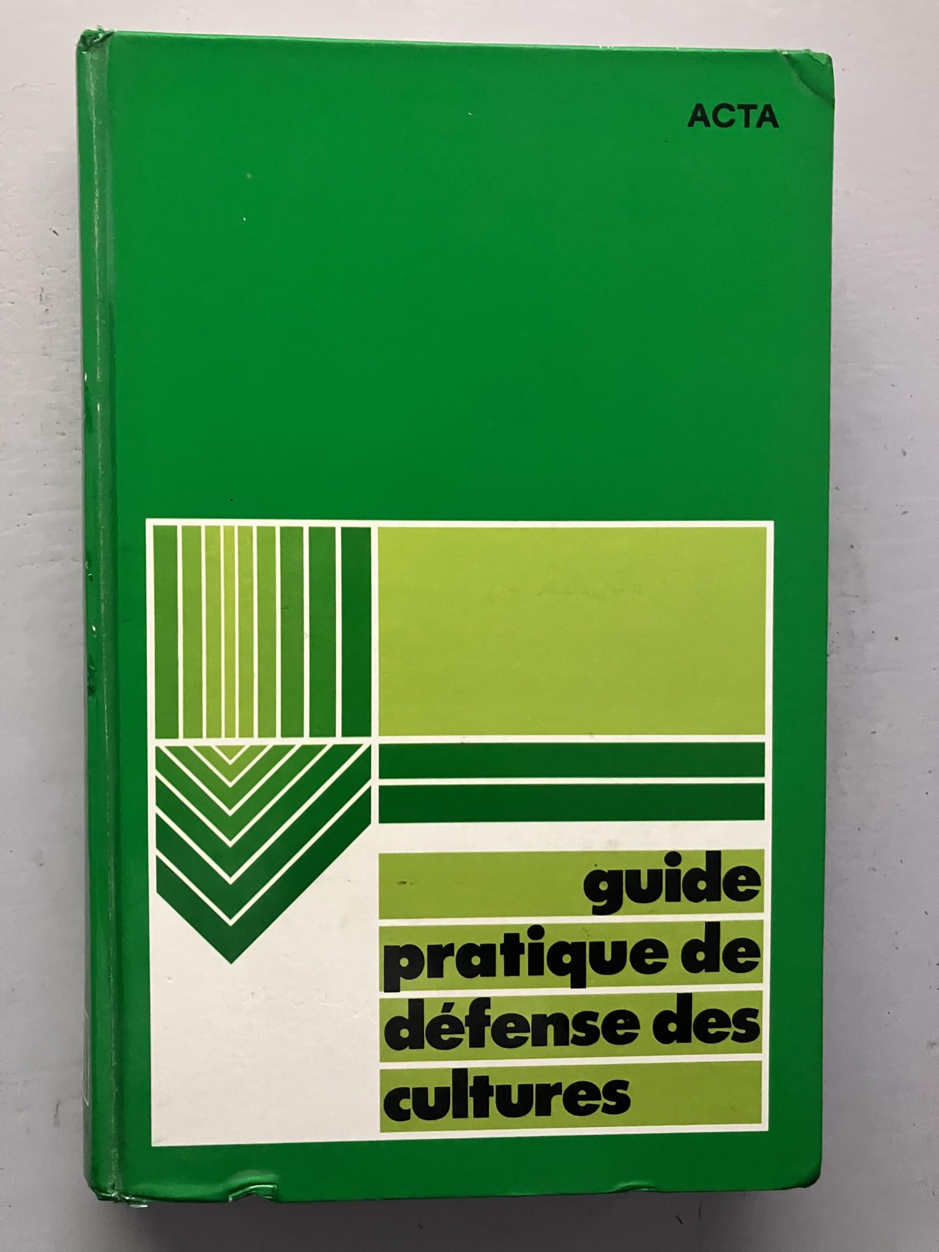 Guide pratique de défense des cultures : Reconnaissance des ennemis, notions de protection des cultures Books