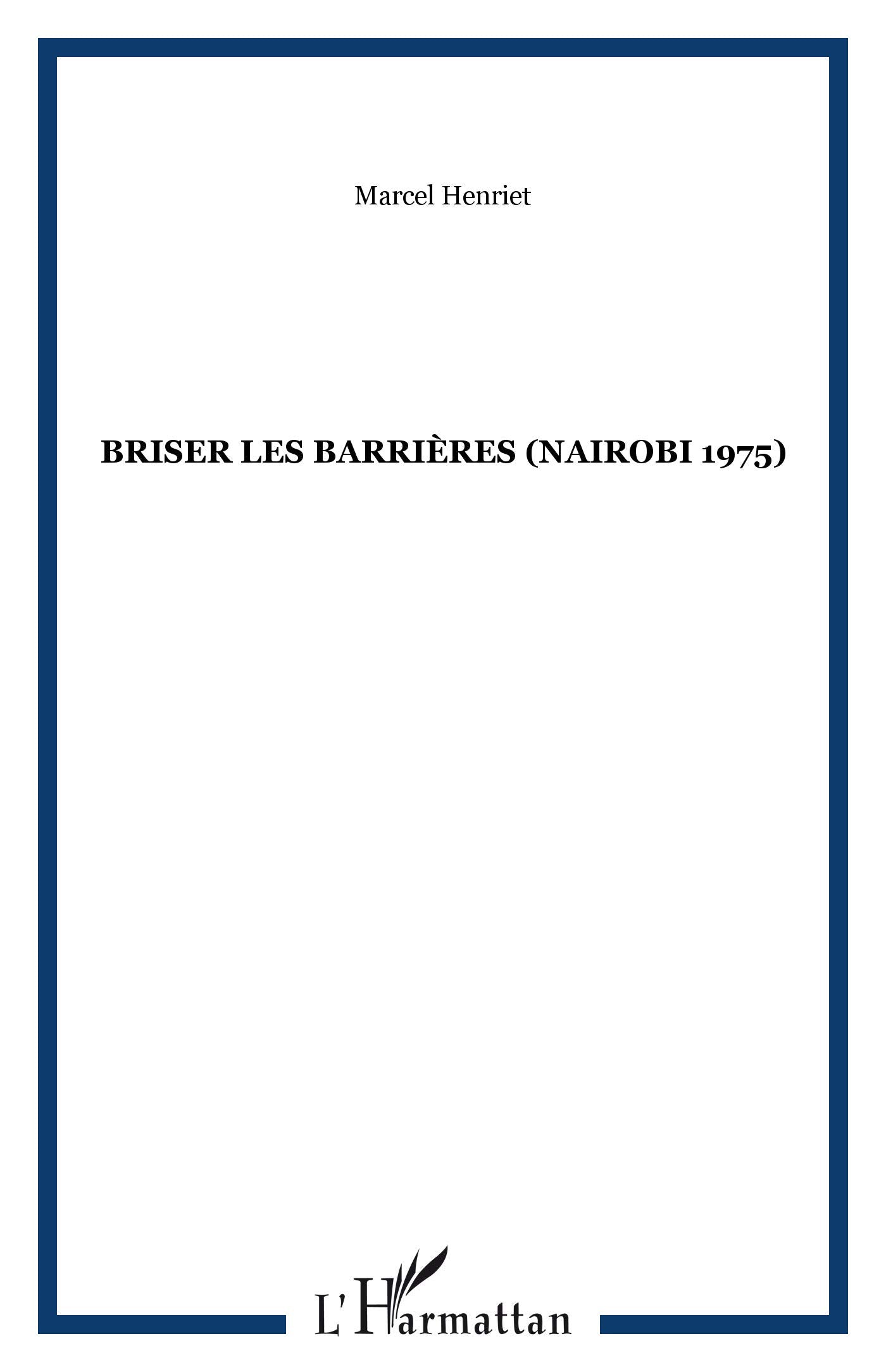 Briser les Barrieres (Nairobi 1975): Conseil ... book