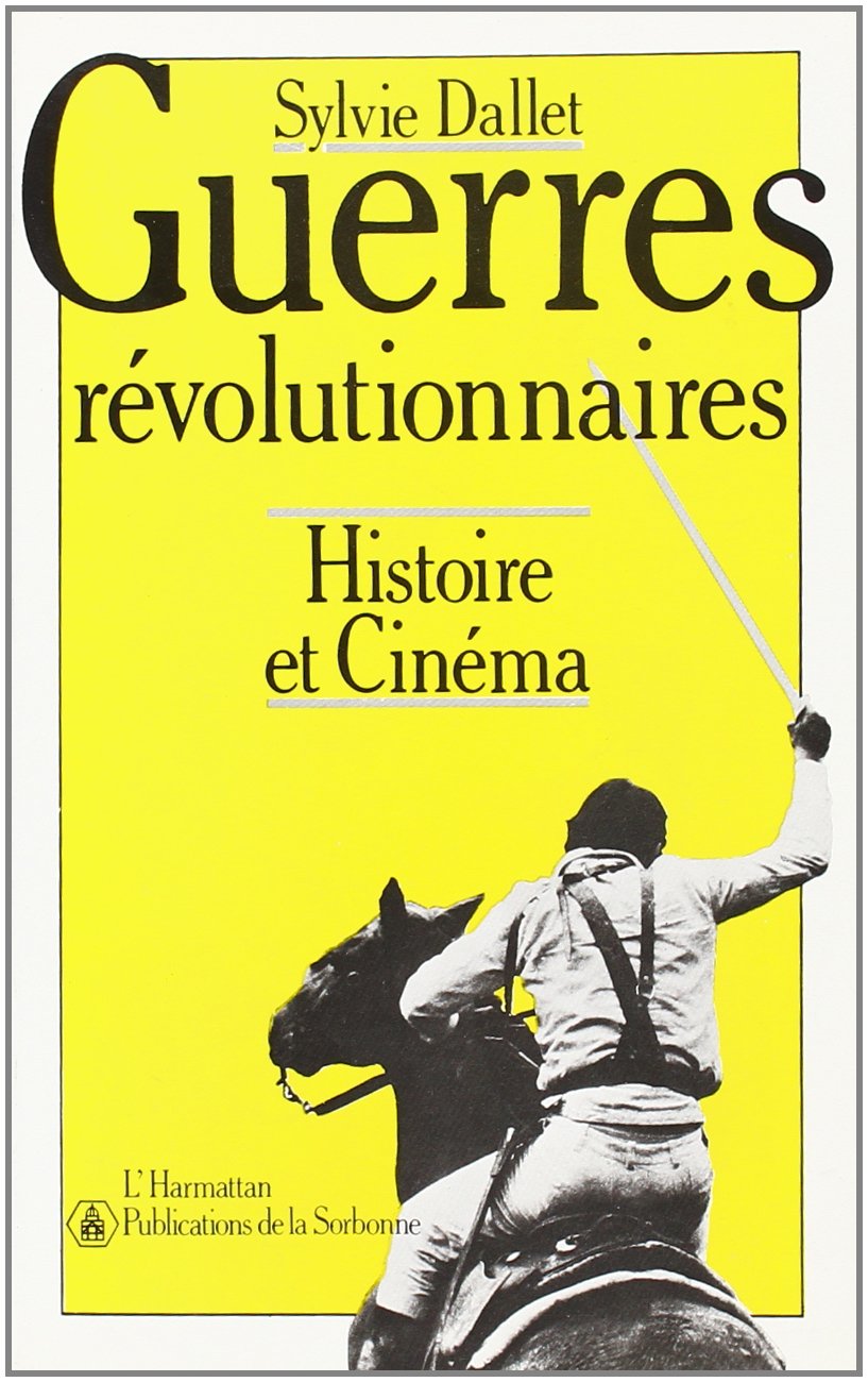 Guerres révolutionnaires - Histoire et cinéma book