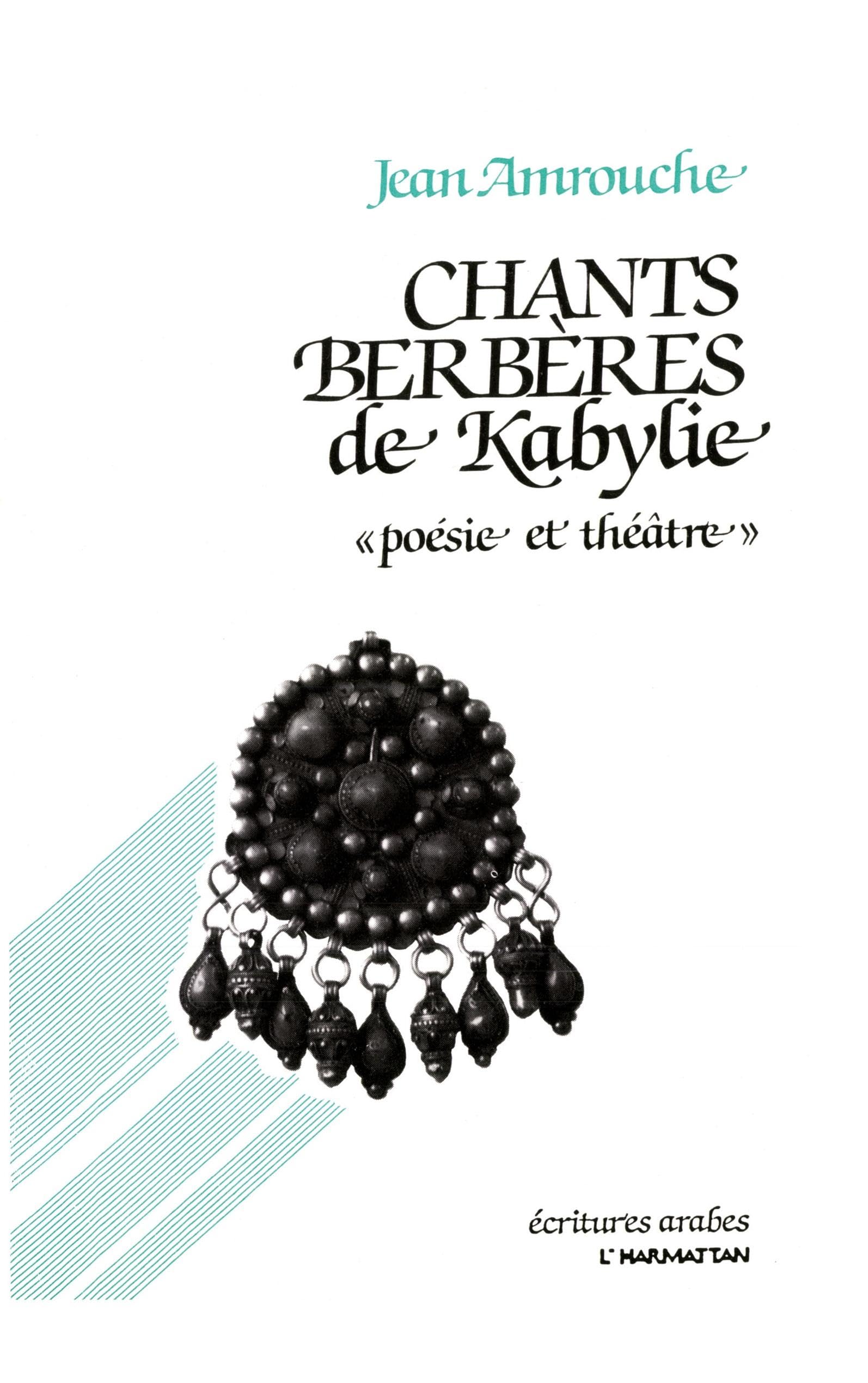 Chants Berberes de Kabylie Poesie et Theatre book