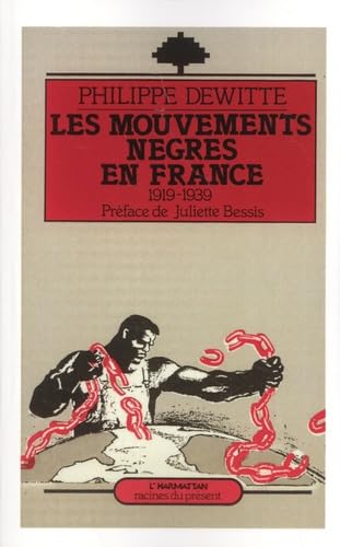 Mouvements Negres en France1919-1939 book
