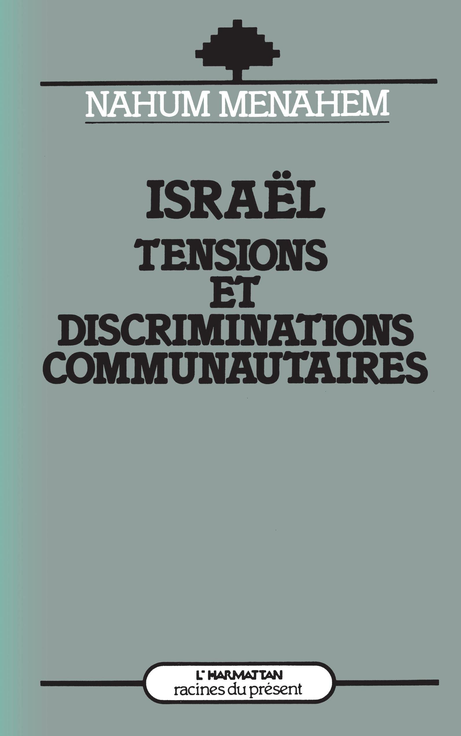 Israël : tensions et discriminations communautaires book