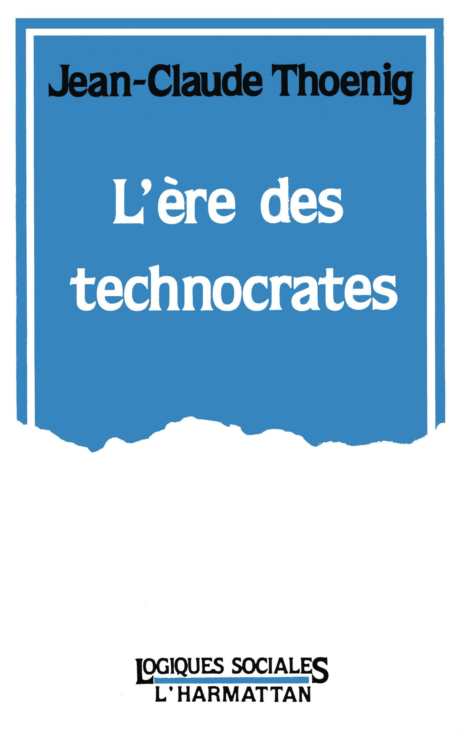 L'ère des technocrates: Le cas des Ponts et Chaussées Social Sciences